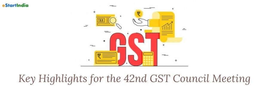 42nd GST Council Meet: Key Highlights