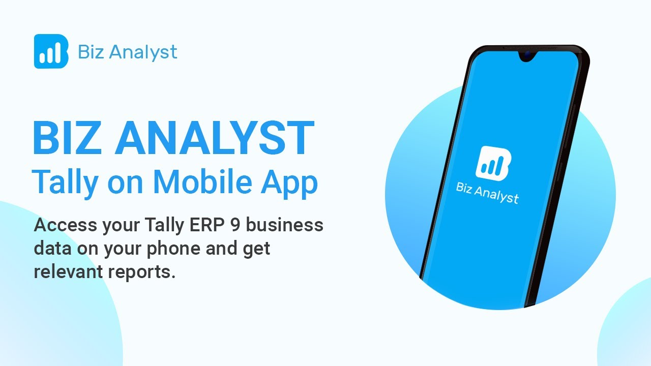 Biz Analyst – Tally Mobile App