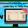 Consolidated Production entries against sales Qty
