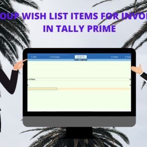 GROUPWISE LIST OF ITEMS FOR INVOICING TALLY PRIME TCP